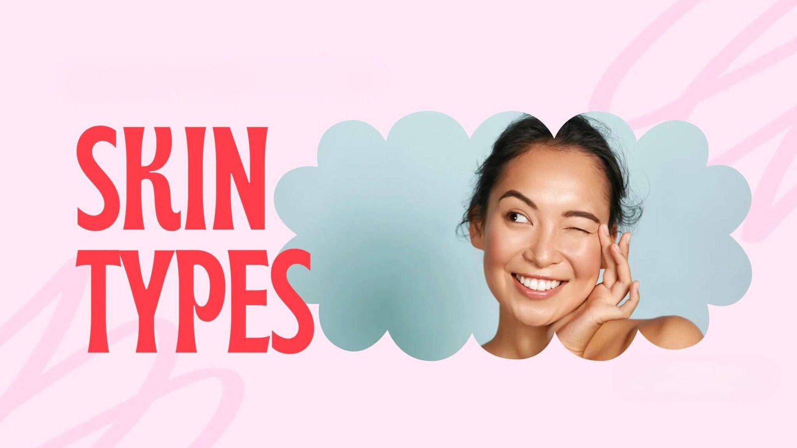 How to Build a Skincare Routine for Your Skin Type: A Complete Guide