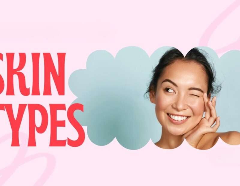 How to Build a Skincare Routine for Your Skin Type: A Complete Guide