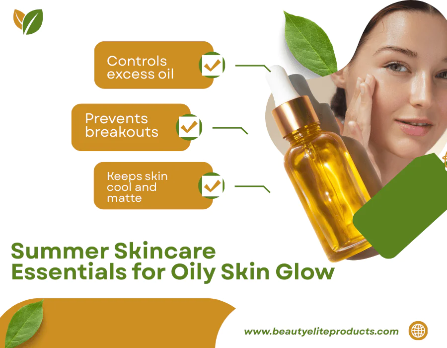 Summer Skincare Essentials for Oily Skin Glow (2025 Guide)